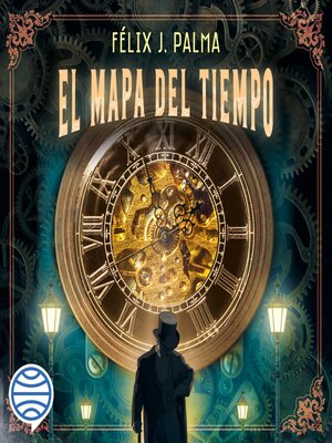 cover image of El mapa del tiempo (Trilogía victoriana 1)